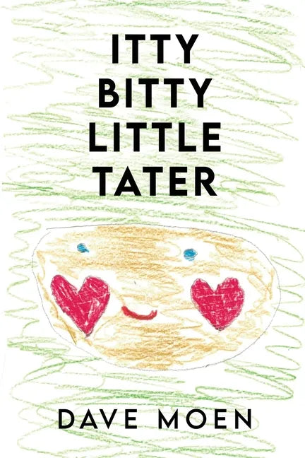 Itty Bitty Little Tater - Paperback