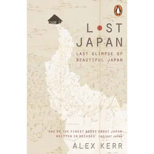 Lost Japan: Last Glimpse of Beautiful Japan - Paperback