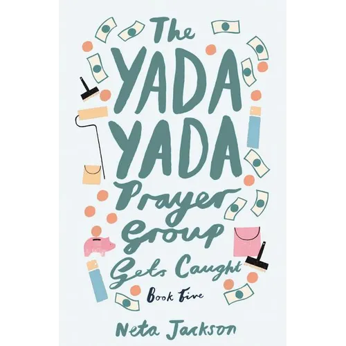 The Yada Yada Prayer Group Gets Caught - Paperback