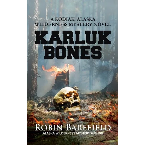Karluk Bones - Hardcover