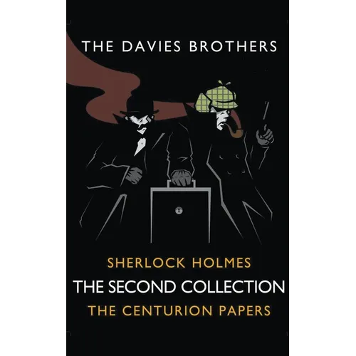 Sherlock Holmes: The Centurion Papers: The Second Collection - Paperback