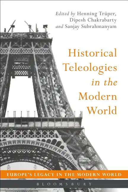 Historical Teleologies in the Modern World - Paperback