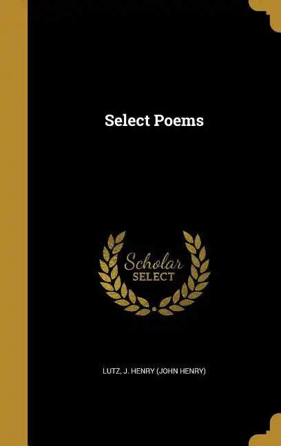 Select Poems - Hardcover