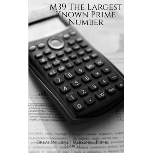 M39 The Largest Known Prime Number - Paperback