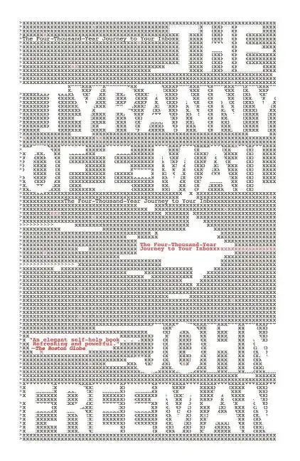 Tyranny of E-mail: The Four-Thousand-Year Journey to Your Inbox - Paperback