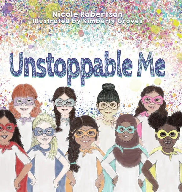 Unstoppable Me - Hardcover