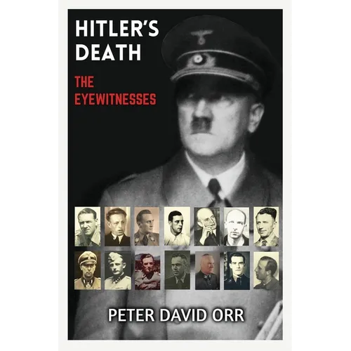 Hitler's Death - The Eyewitnesses - Paperback