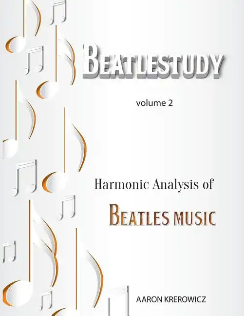 Harmonic Analysis of Beatles Music - Paperback