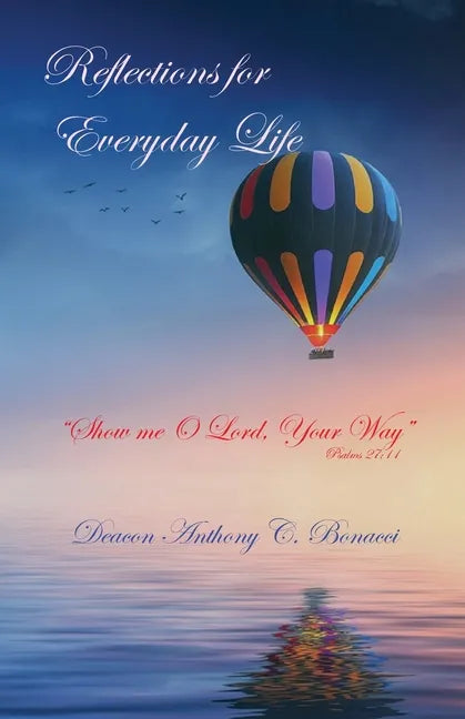 Reflections For Everyday Life: Show me O Lord, Your Way (Psalms 27;11) - Paperback