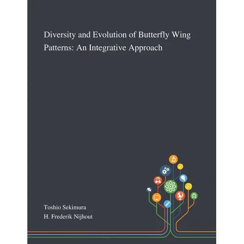Diversity and Evolution of Butterfly Wing Patterns: An Integrative Approach - Paperback