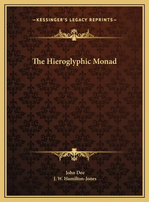 The Hieroglyphic Monad - Hardcover