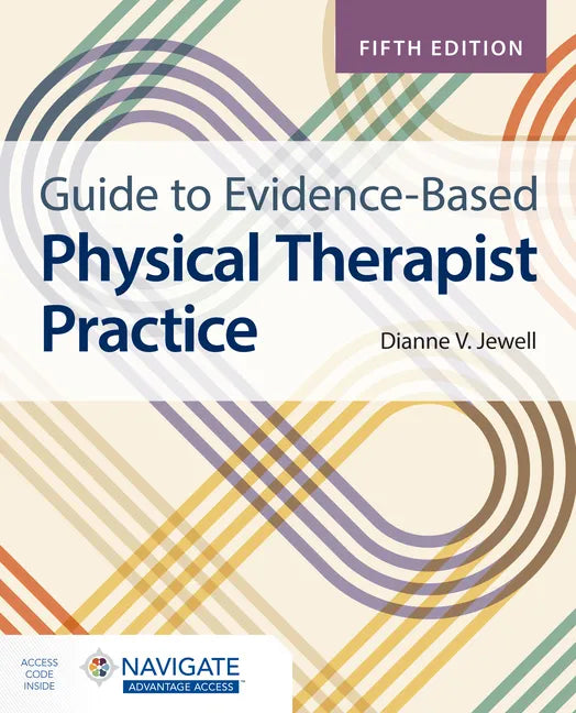 Guide to Evidence-Based Physical Therapist Practice with Navigate Advantage Access - Paperback