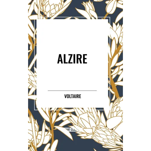 Alzire - Hardcover