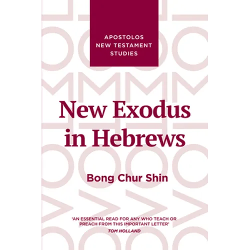 New Exodus in Hebrews - Paperback