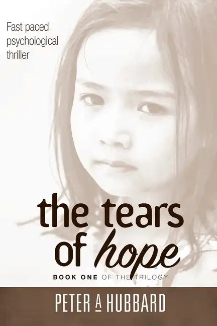 The Tears of Hope: Book One of the Trilogy - Paperback