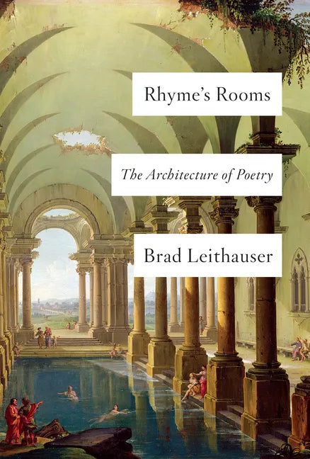 Rhyme's Rooms: The Architecture of Poetry - Hardcover