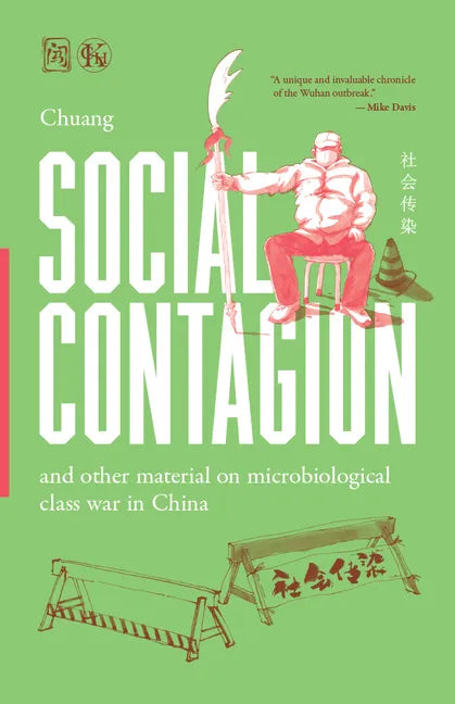 Social Contagion: And Other Material on Microbiological Class War in China - Paperback