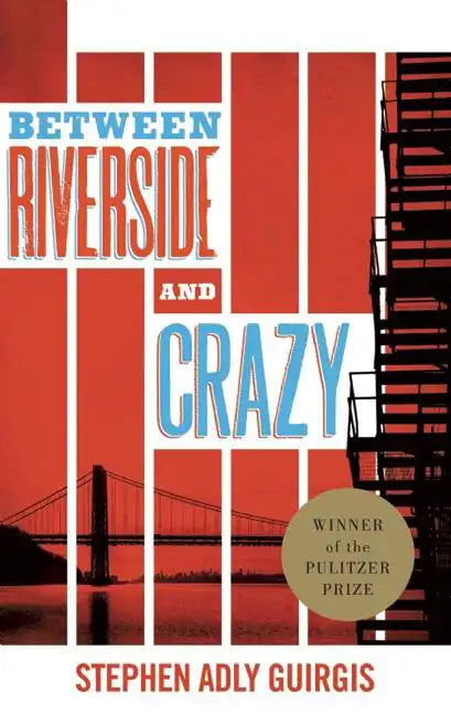 Between Riverside and Crazy (Tcg Edition) - Paperback