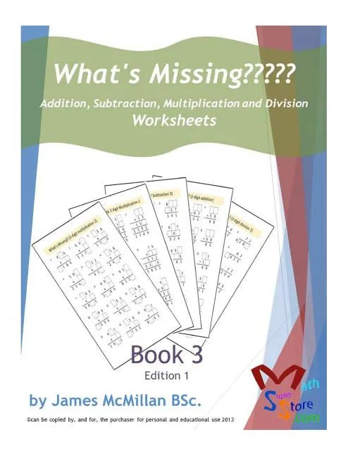 What's Missing Addition, Subtraction, Multiplication and Division Book 3: Grades (6 - 8) - Paperback