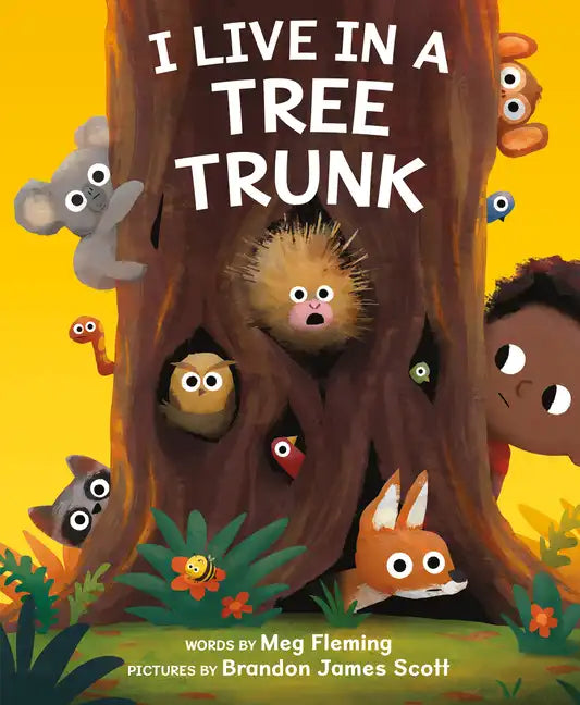 I Live in a Tree Trunk - Hardcover