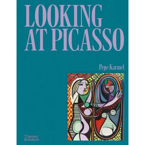 Looking at Picasso - Hardcover