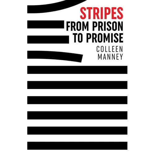Stripes From Prison to Promise - Paperback