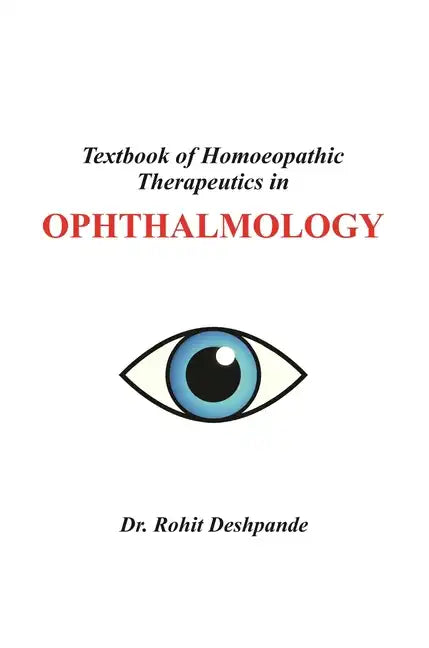 Textbook of Homoeopathic Therapeutics in Ophthalmology - Hardcover