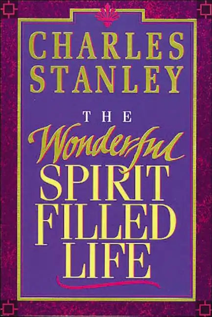 The Wonderful Spirit-Filled Life - Paperback