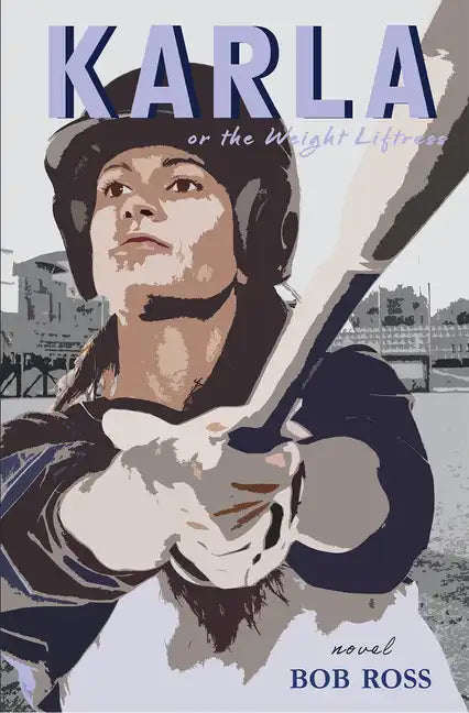 Karla or the Weight Liftress - Paperback