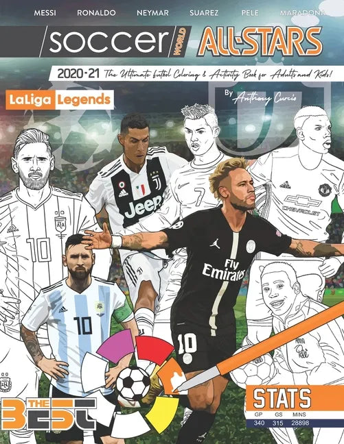 Soccer World All Stars 2020-21: La Liga Legends edition: The Ultimate Futbol Coloring, Activity and Stats Book for Adults and Kids - Paperback