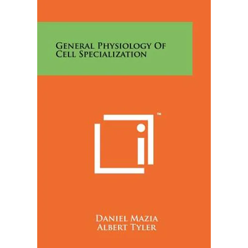 General Physiology of Cell Specialization - Paperback