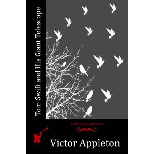 Tom Swift and His Giant Telescope - Paperback