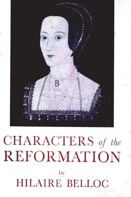 Characters of The Reformation - Paperback