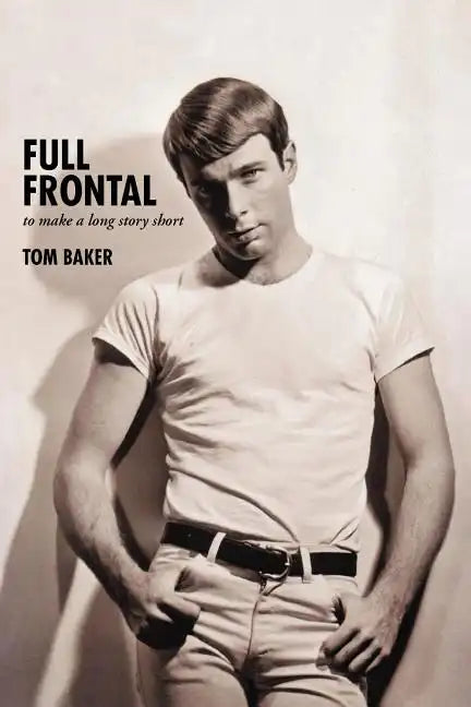 Full Frontal: To Make a Long Story Short - Paperback