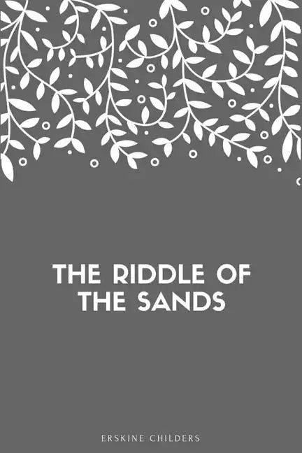 The Riddle of the Sands - Paperback