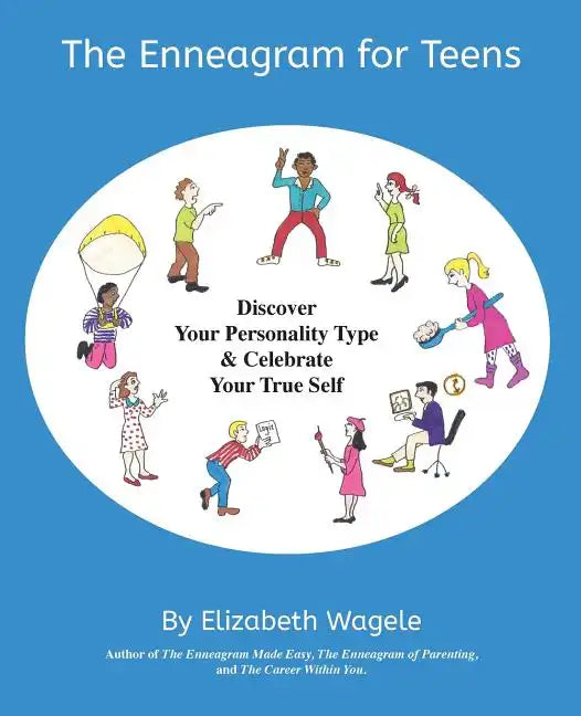 The Enneagram for Teens: Discover Your Personality Type and Celebrate Your True Self - Paperback