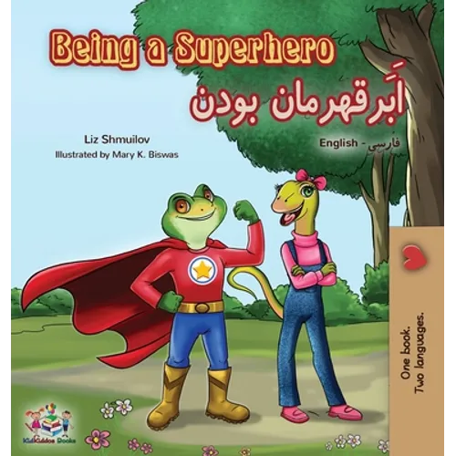 Being a Superhero (English Farsi Bilingual Book - Persian) - Hardcover