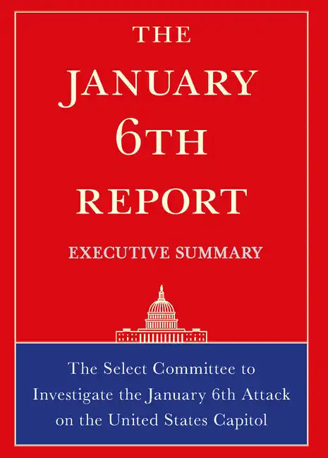 The January 6th Report Executive Summary - Paperback