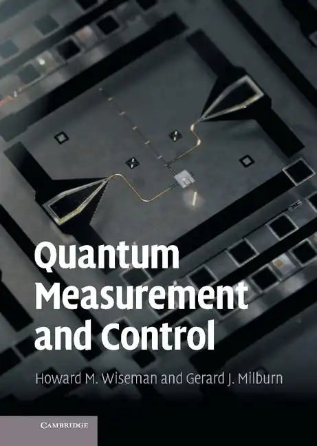 Quantum Measurement and Control - Hardcover