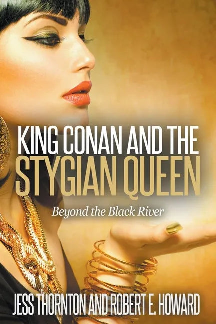 King Conan and the Stygian Queen- Beyond the Black River - Paperback