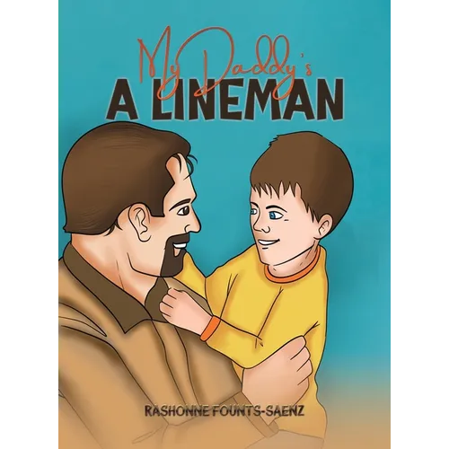 My Daddy's a Lineman - Hardcover