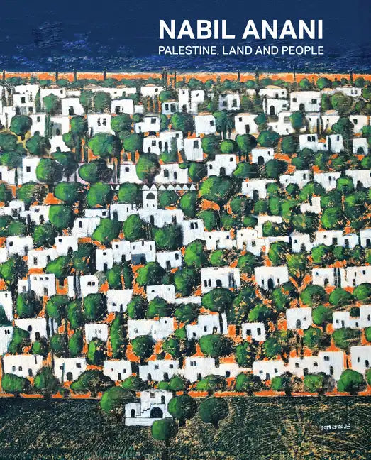 Nabil Anani: Palestine, Land and People - Paperback