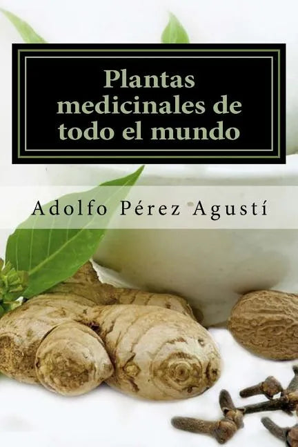 Plantas medicinales de todo el mundo: Una revisión actualizada - Paperback