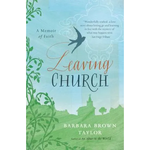 Leaving Church: A Memoir of Faith - Paperback