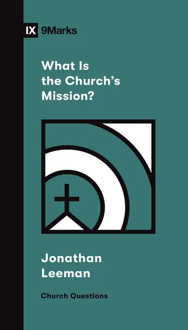 What Is the Church's Mission? - Paperback