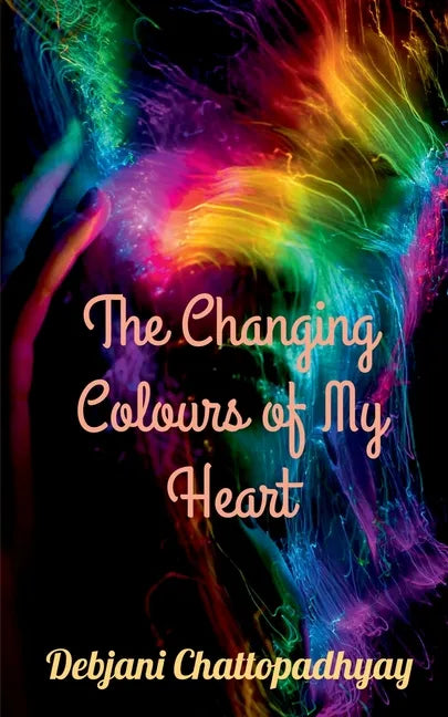 The Changing Colours of My Heart - Paperback