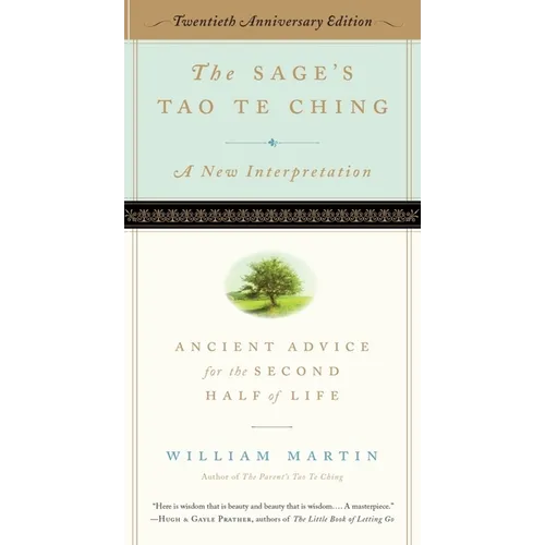 The Sage's Tao Te Ching, 20th Anniversary Edition: Ancient Advice for the Second Half of Life - Paperback