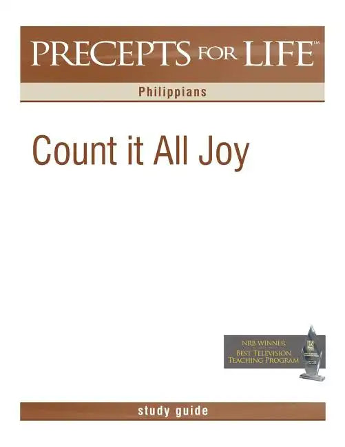 Precepts for Life Study Guide: Count It All Joy (Philippians) - Paperback