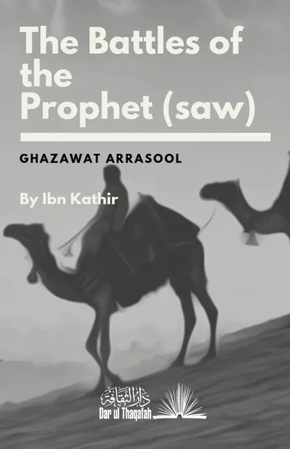 The Battles of the Prophet (saw) - Paperback