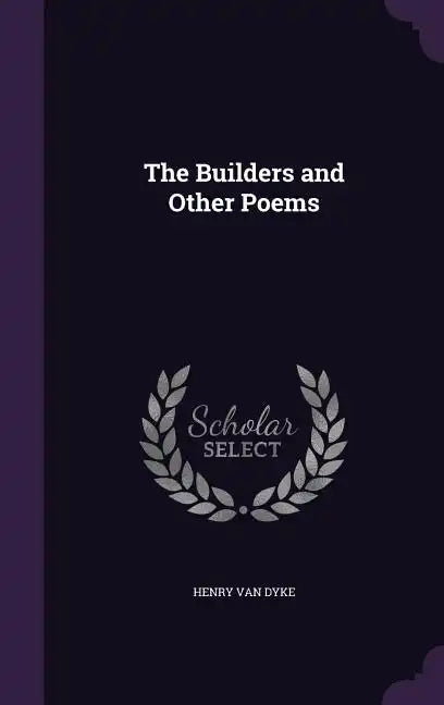 The Builders and Other Poems - Hardcover